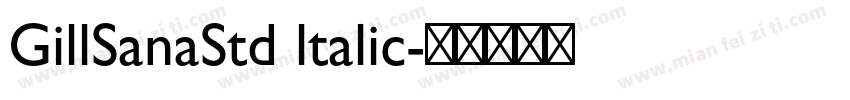 GillSanaStd ltalic字体转换